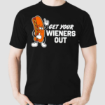 Get Your Wieners Out Hot Dog Shirt