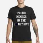 Proud Member Of The Honey Hive Shirt