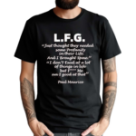 LFG Just Thought They Needed Some Profanity In Their Life Shirt