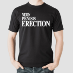 Neon Penisis Erection Shirt