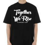 Together We Rise Plandemic Dot Com Shirt