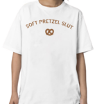 Soft Pretzel Slut Shirt