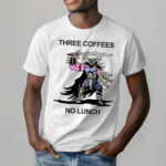 Wizard Of Barge Three Coffees No Lunch Shirt