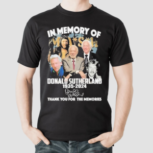 Mash In Memory Of Donald Sutherland 1935-2024 Thank You For The Memories Signature Shirt
