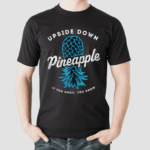 Upside Down Pineapple Shirt