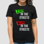 Zayin In The Streets Aleph In The Sheets Shirt