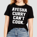 StephenCurry Wearing Ayesha Curry Cant Cook Shirt