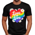 Love Is Love Daisy Rainbow Daisy 2024 Shirt