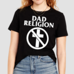 Anne Wheaton Dad Religion Rock Shirt