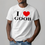 I Love Goobsmooch Shirt