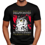 Disappointed But Not Surprised Owl Japanese Shirt