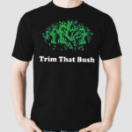 Middleclassfancy Trim That Bush Shirt