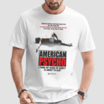 American Psycho Self care Routine Shirt