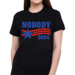 Shitheadsteve Nobody 2024 Shirt