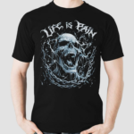 Life Is Pain Skull Shirt