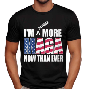 I Am More MAGA Now Than Ever Shirt