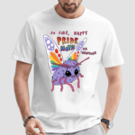 So Like Happy Pride Month Or Whatever Shirt