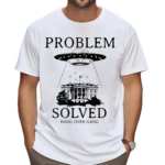 Problem Solved Shirt