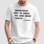 Troye Sivan Obrigado Gracias Merci Tak Dziekuje Tack Danke Bedankt Thank You For Cumming Shirt