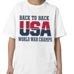 Back To Back USA World War Champs Shirt