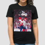 Hof Bob Ice Is Ready Shirt