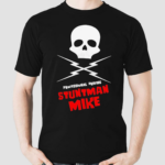 Stuntman Mike shirt