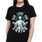 Dw Christ Our Lord And Savior Shirt