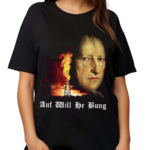 Auf Will He Bung Hegel Parody Philosophy Shirt