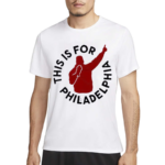 Nice This Is For Philadelphia 2024 Shirt