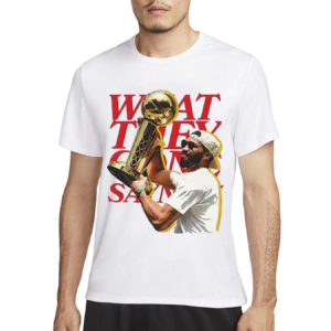 Jayson Tatum What They Gone Say Now 2024 Shirt