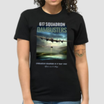 David Bellamy 617 Squadron Dambusters Operation Chastise 16 17 May 1943 Shirt