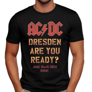 AC DC Dresden Are You Ready June 16 19 2024 Rinne shirt