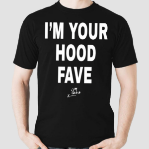 I’m Your Hood Fave Jay Critch Shirt