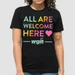 Pride Month All Are Welcome Here Shirt