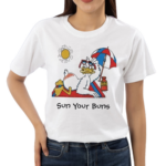 Sun Your Buns Shirt