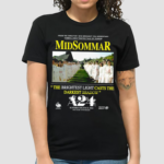 Midsommar The Brightest Light Casts The Darkest Shadow Shirt