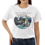 Seas The Day On It With Gig Harbor Shirt