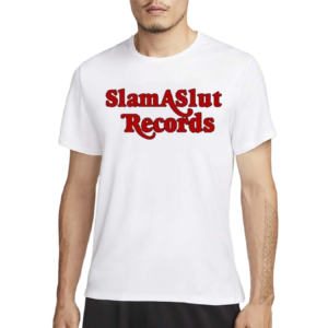 Slam A Slut Records Shirt