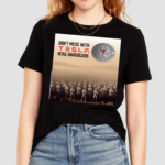 Alexandra Merz Dont Mess With Tesla Retail Shareholders Shirt