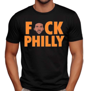 Fvck Philly Shirt