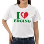 I Heart Edging Subtle Shirt