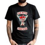 I’m Old But I Saw Tom Petty On Stage Tom Petty Forever Shirt