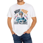 Jane Austen Pride Month More Pride Less Prejudice Shirt