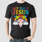 Not Today Jesus Satan Goat Satanic Pride Rainbow Shirt