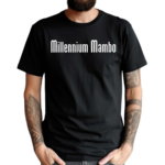 Millennium Mambo 2024 Shirt