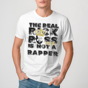 The Real Rick Ross In Not A Rapper Shirt