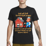 Funnyahhtees Store Call Me The Third Little Piggy Shirt