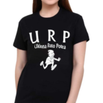 Urp Ukiona Ruto Potea Shirt