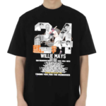 Willie Mays Number 24 1931 2024 San Francisco Giants Thank You For The Memories Shirt