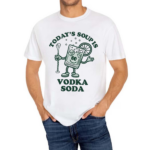 Todays Soup Is Vodka Soda Shirt